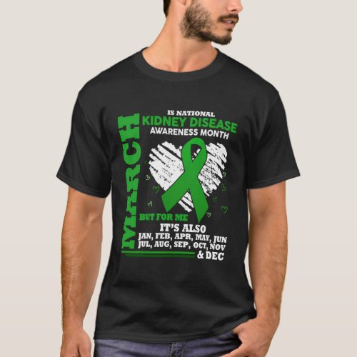 March Is National Kidney Disease Awareness Month T_Shirt