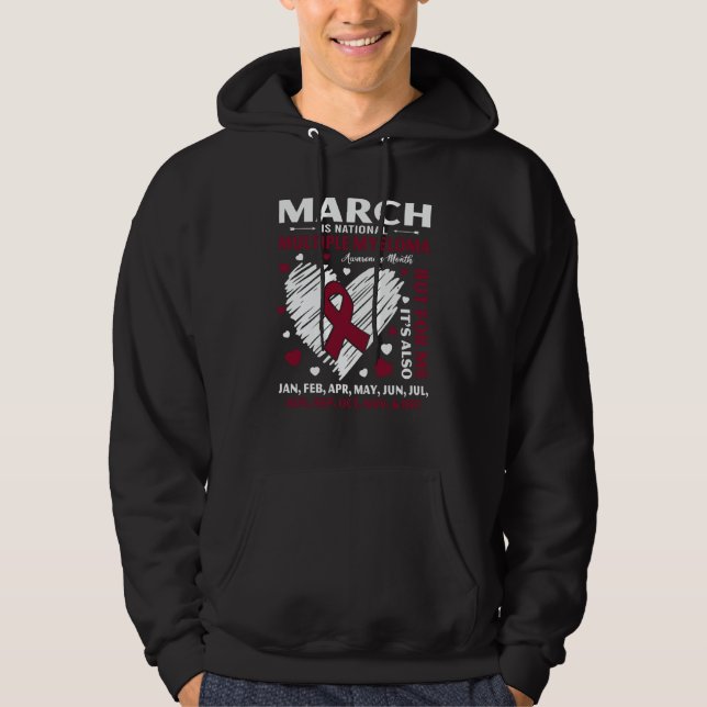 March Is National Multiple Myeloma Awareness Month Hoodie (Front)