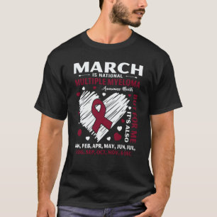 March Is National Multiple Myeloma Awareness Month T-Shirt