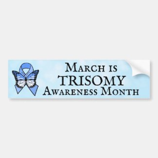 March it Trisomy Awareness Month Bumper Sticker
