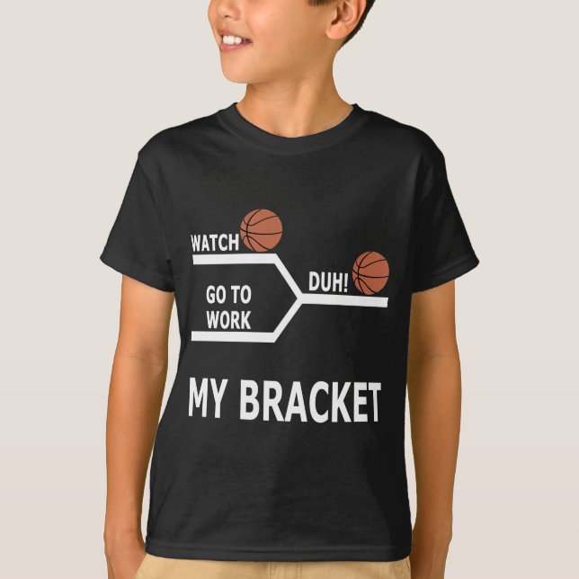 March Madness Basketball Funny Bracket T-Shirts (Front)