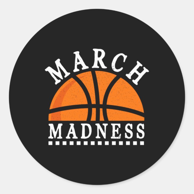 March Madness  Classic Round Sticker (Front)