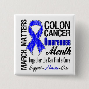March Matters - Colon Cancer Awareness Month Pinback Button