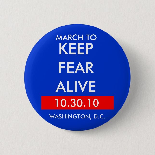 MARCH TO, KEEP FEAR ALIVE BUTTON (Front)