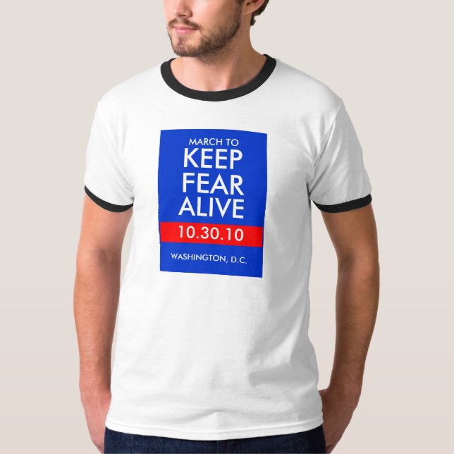 MARCH TO KEEP FEAR ALIVE T-Shirt (Front)