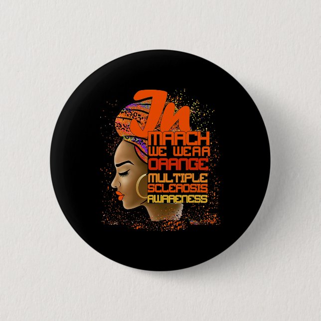 March We Wear Orange Multiple Sclerosis Afro Black Button (Front)