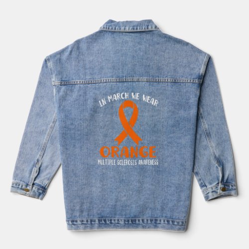 March We Wear Orange Multiple Sclerosis Awareness  Denim Jacket