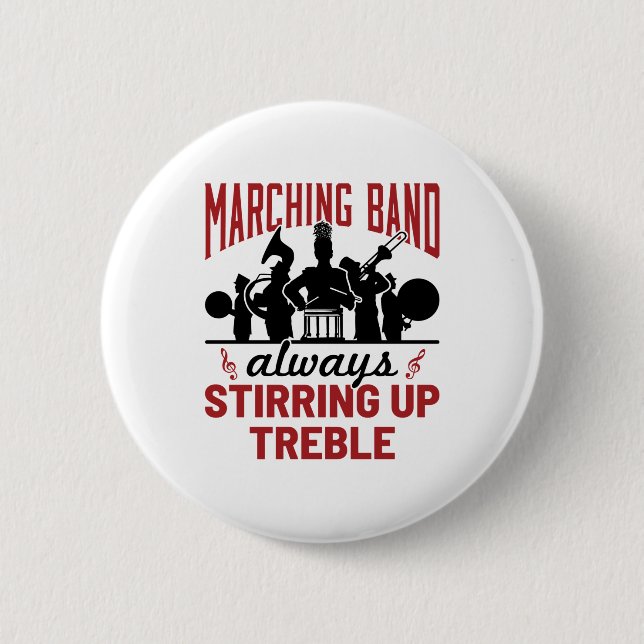 Marching Band Always Stirring Up Treble Button (Front)