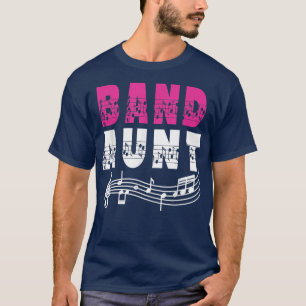Marching Band Aunt Of A Marching Band Member T-Shirt