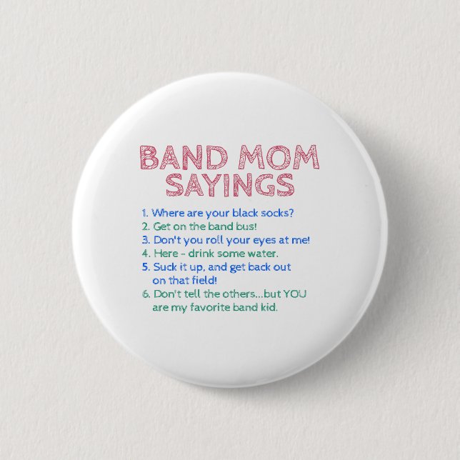 Marching Band - Band Mom Sayings Button (Front)