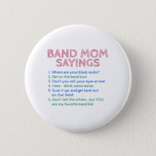 Marching Band - Band Mom Sayings Button