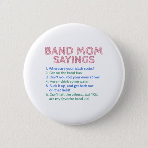 Marching Band _ Band Mom Sayings Button