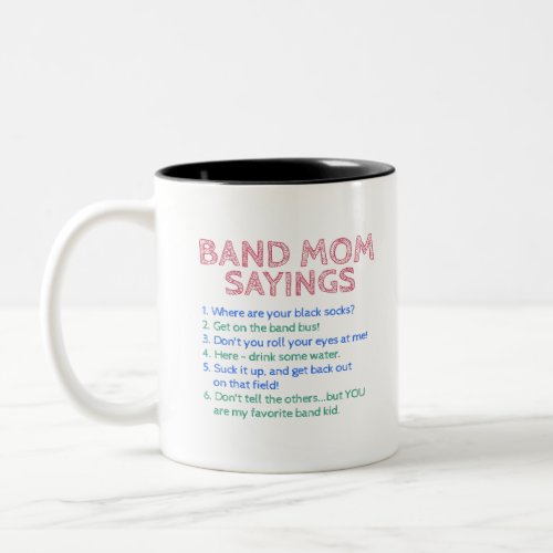 Marching Band _ Band Mom Sayings Two_Tone Coffee Mug