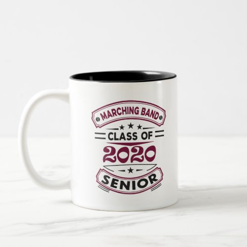 Marching Band _ Class of 2020 _ Maroon Two_Tone Coffee Mug