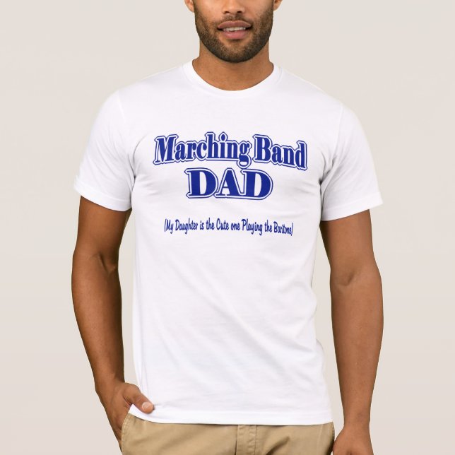 Marching Band Dad/ Baritone T-Shirt (Front)