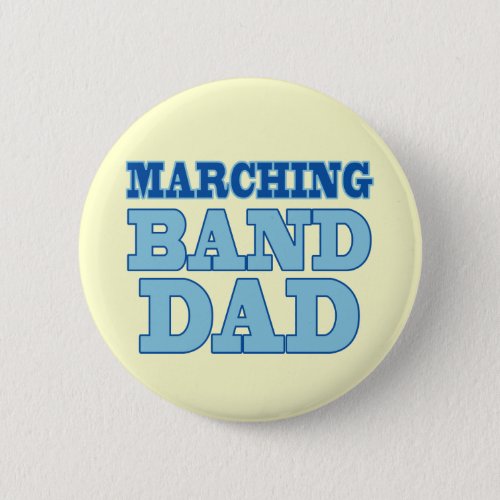 Marching Band Dad Button
