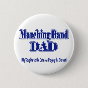 Marching Band Dad/ Clarinet Pinback Button