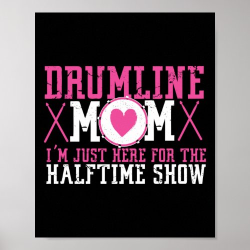 Marching Band Drum Corps Drumline Mom Here For Poster
