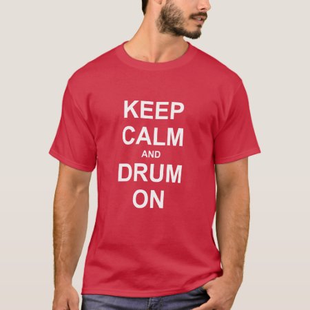 Marching Band | Drum On | Keep Calm T-shirt
