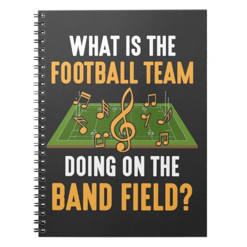 Marching Band Field Director Football Team Orchest Notebook