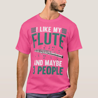 Marching Band Flutist Funny Flute Player Musician T-Shirt