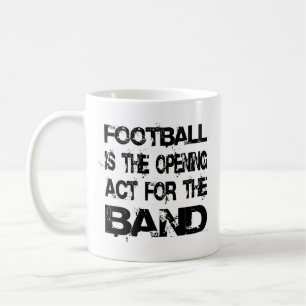 Marching Band Funny Saying Coffee Mug