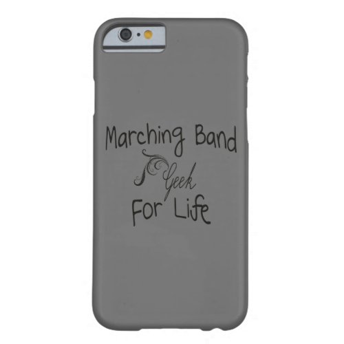 Marching Band Geek Typography Barely There iPhone 6 Case