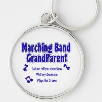 Marching Band Grandparent/ Drums Keychain by hamitup at Zazzle