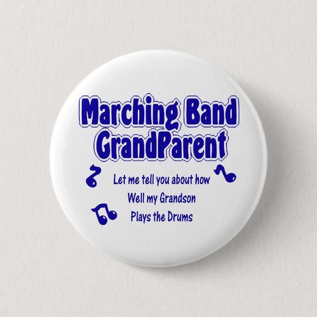 Marching Band Grandparent/ Drums Pinback Button (Front)