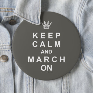 Marching Band Keep Calm And March On Button