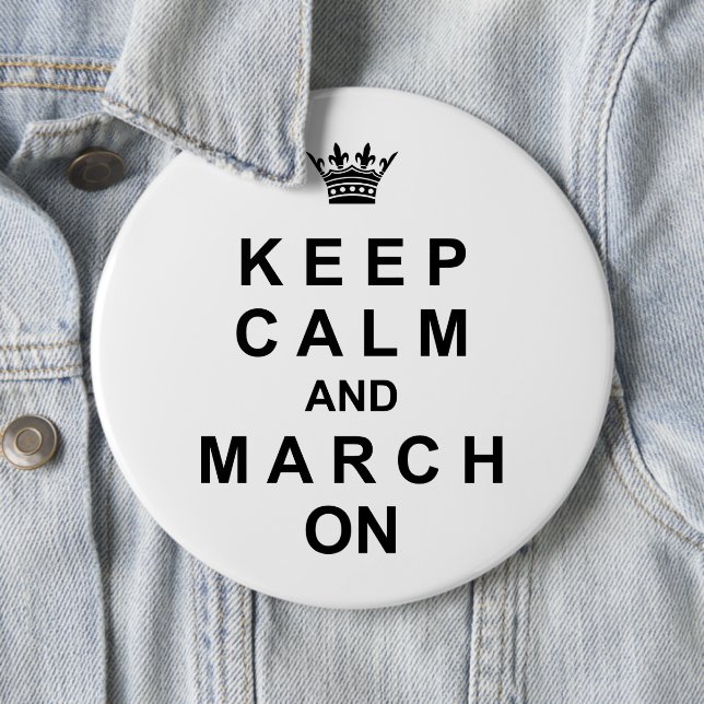 Marching Band Keep Calm And March On Button (In Situ)
