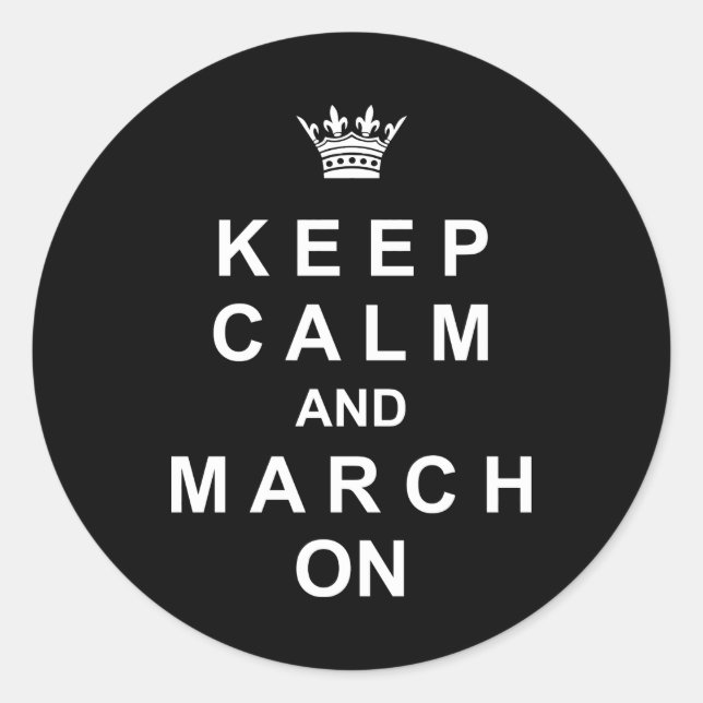 Marching Band Keep Calm And March On Classic Round Sticker (Front)