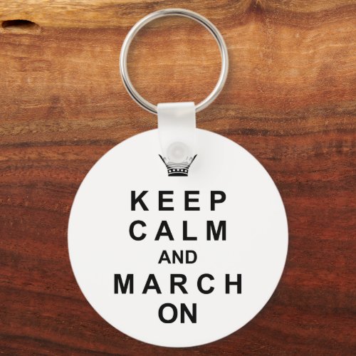 Marching Band Keep Calm And March On Keychain