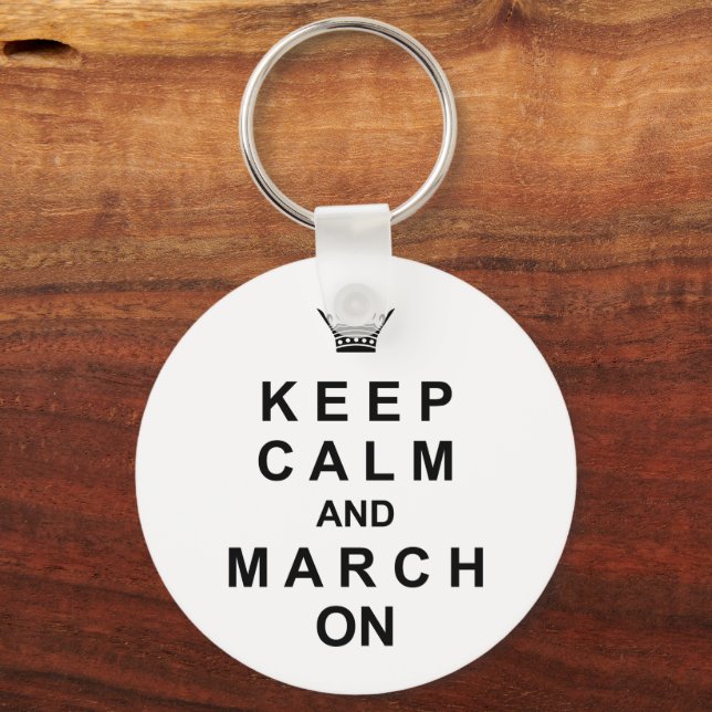 Marching Band Keep Calm And March On Keychain (Front)