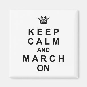 Marching Band Keep Calm And March On Magnet