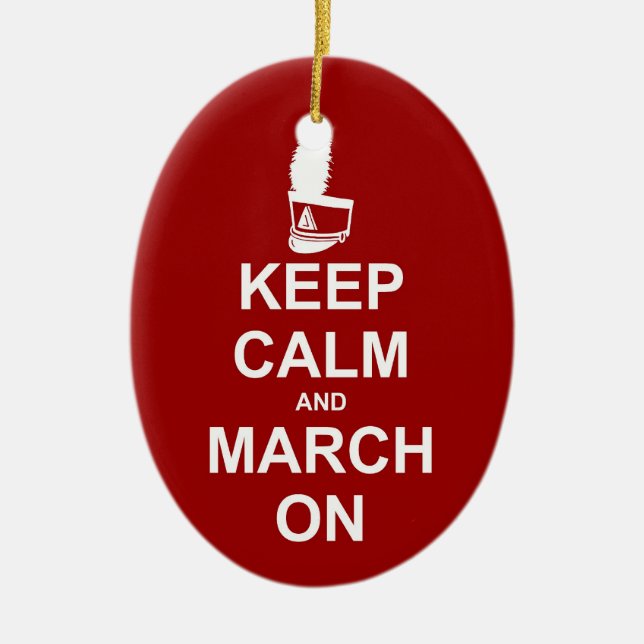 Marching Band Keep Calm | Musician Ceramic Ornament (Front)