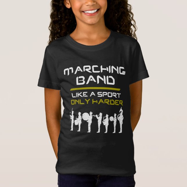 Marching Band Like A Sport Only Harder Musicians T-Shirt (Front)