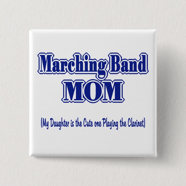 Marching Band Mom/ Clarinet Pinback Button (Front)