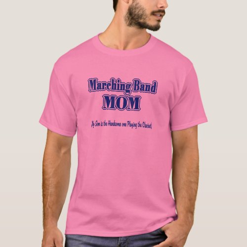 Marching Band Mom Clarinet T_Shirt