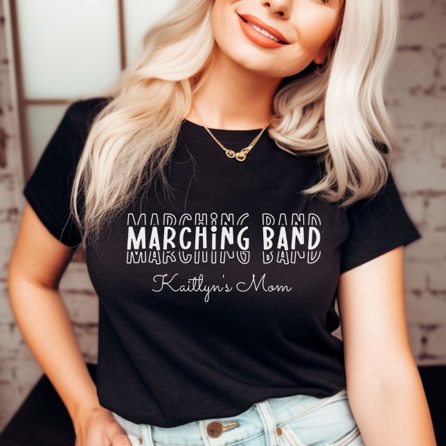 Marching Band Mom Customizable T-Shirt (Marching Band Mom Customizable T-Shirt
)