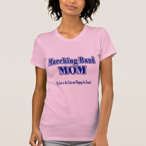 Marching Band Mom Drums T_Shirt