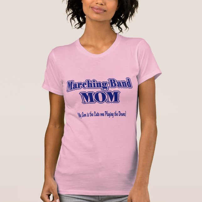 Marching Band Mom/ Drums T-Shirt (Front)