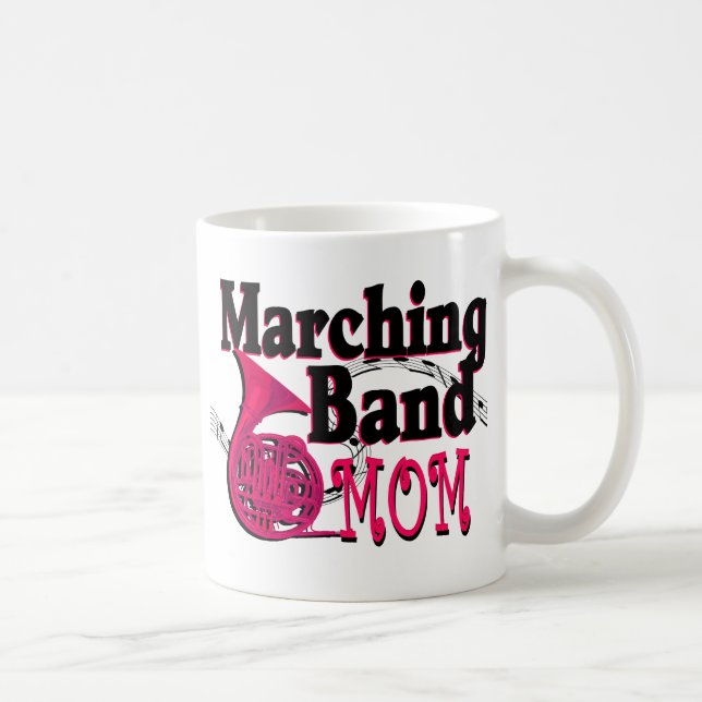 Marching Band Mom/ French Horn Coffee Mug (Right)