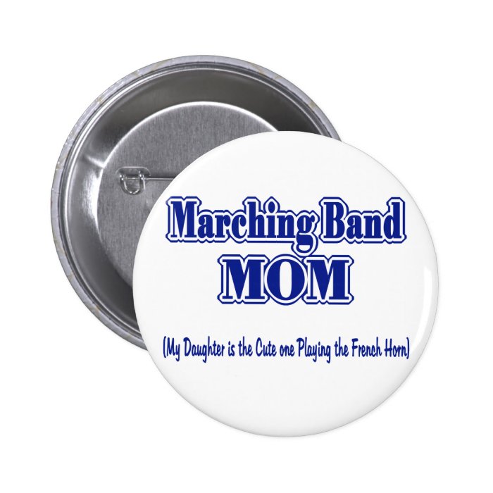 Marching Band Mom/ French Horn Pin