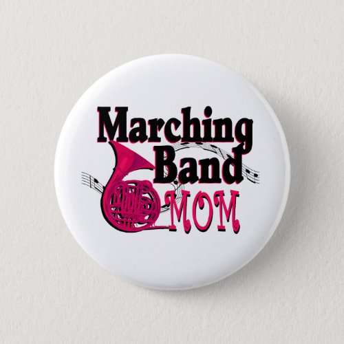 Marching Band Mom French Horn Pinback Button