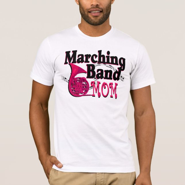 Marching Band Mom/ French Horn T-Shirt (Front)