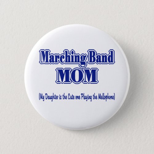 Marching Band Mom Mellophone Pinback Button