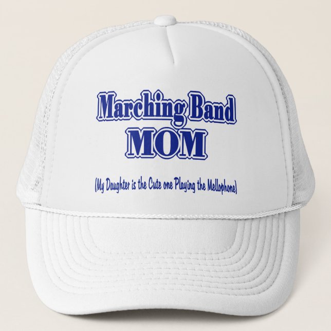 Marching Band Mom/ Mellophone Trucker Hat (Front)