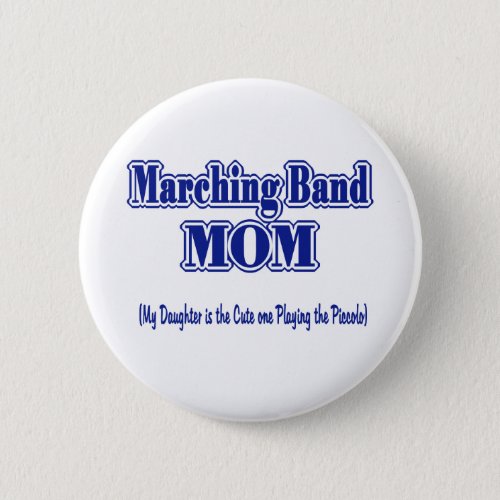 Marching Band Mom Piccolo Button