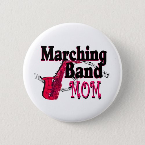 Marching Band Mom Saxophone Button